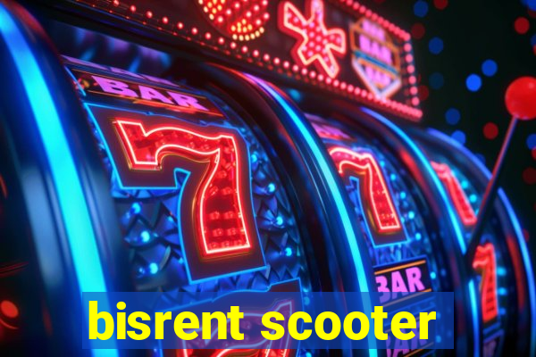 bisrent scooter